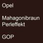 Preview: Opel, Mahagonibraun Perleffekt, GOP.